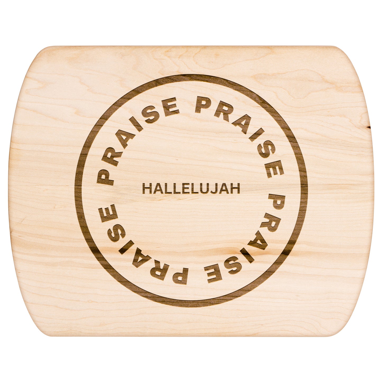 Hallelujah Praise- Cutting Board