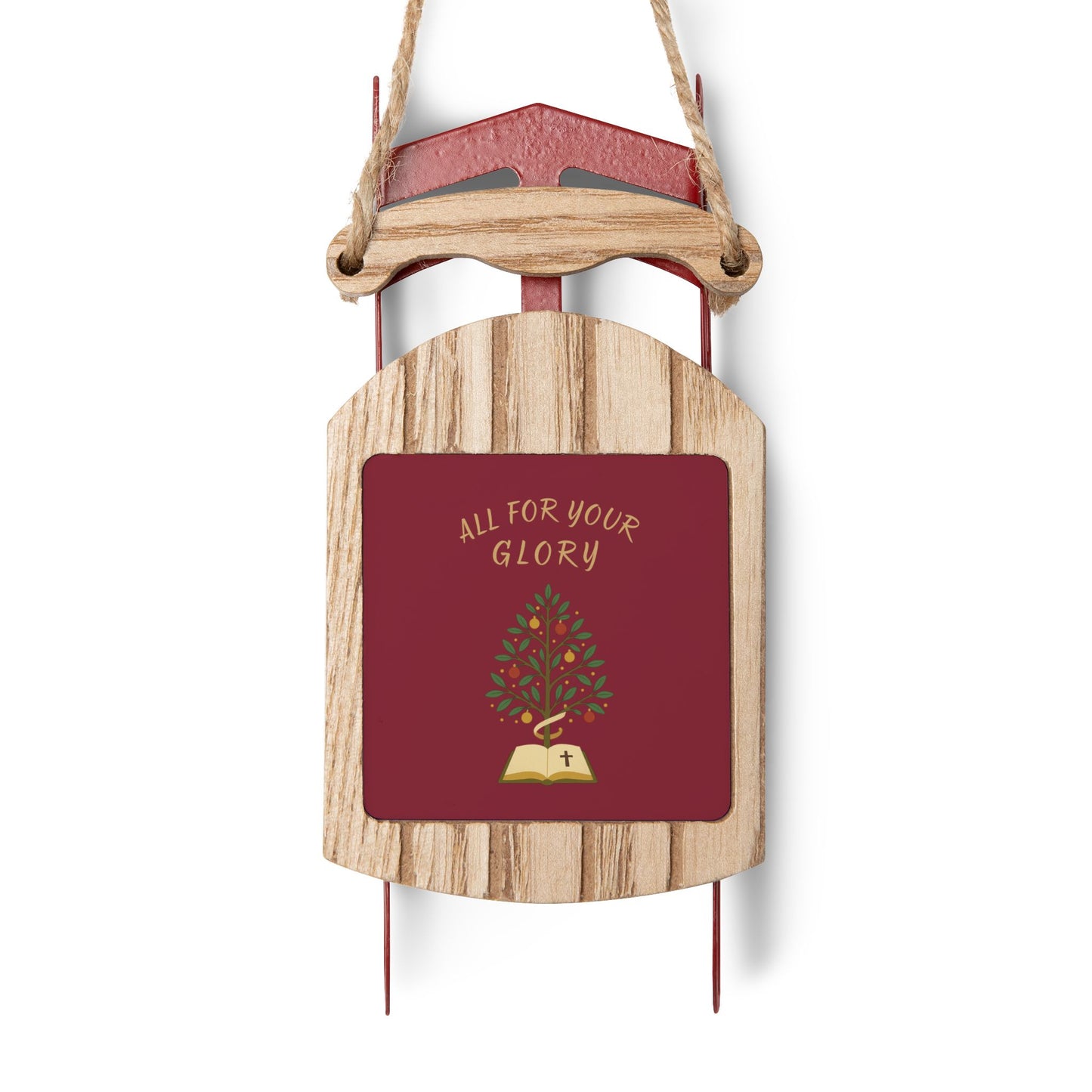 All For Your Glory- Sled Ornaments