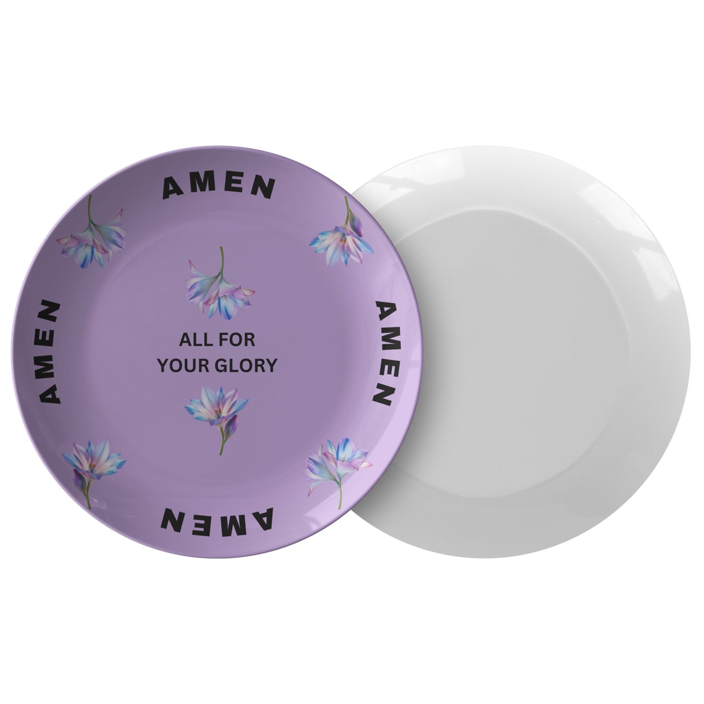 All For Your Glory, Amen- Plate