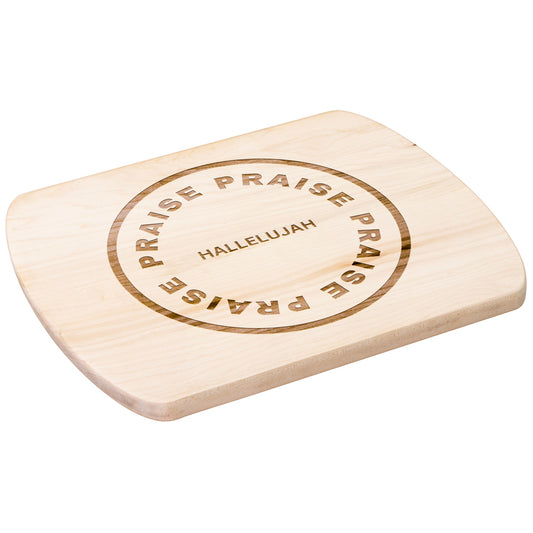 Hallelujah Praise- Cutting Board