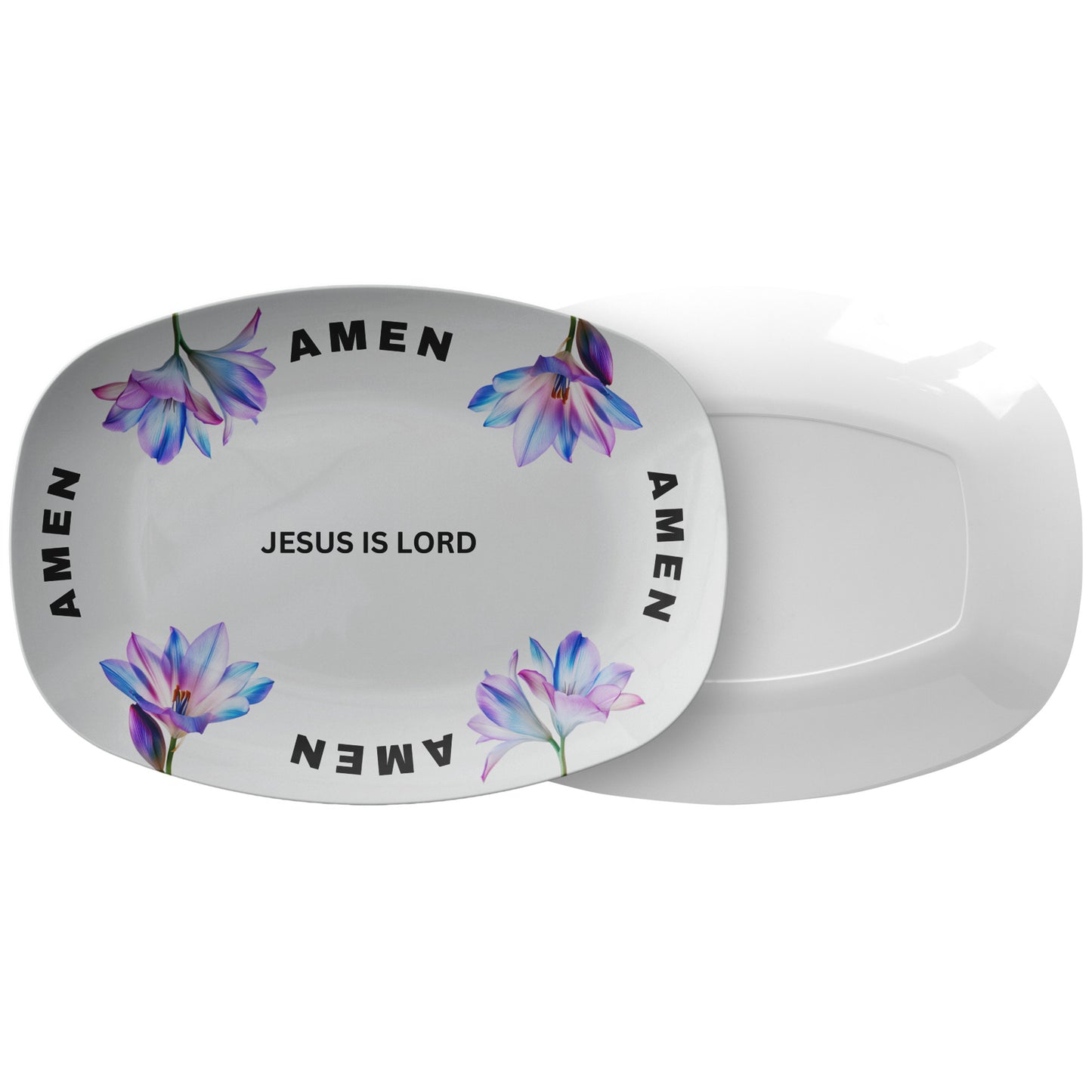 Jesus Is Lord, Amen- Platter