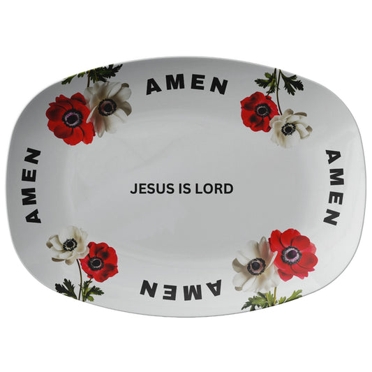 Jesus Is Lord, Amen- Platter