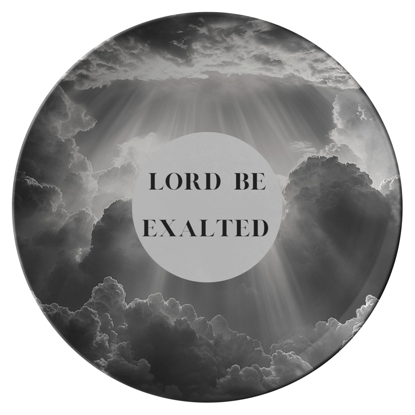 Lord Be Exalted- Plate