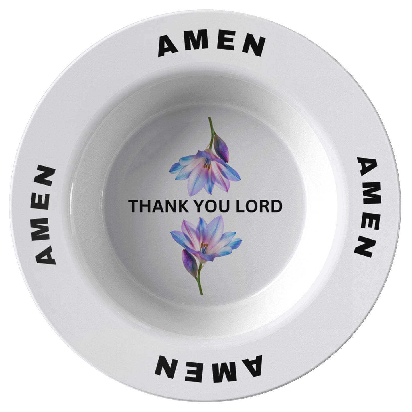 Thank You Lord, Amen- Bowl